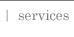 Click here for the Services Page